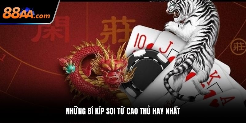 Những bí kíp soi từ cao thủ hay nhất