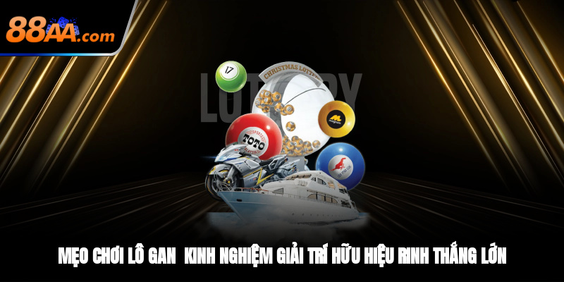 mẹo chơi lô gan